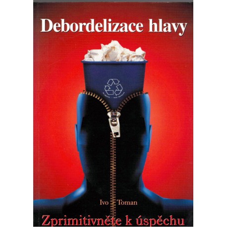 Toman, I.: Debordelizace hlavy