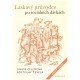 Čeledová, L. a Čeleda, R.: Laskavý průvodce po sociálních dávkách