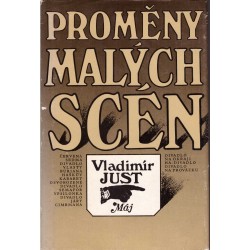 Just, V.: Proměny malých scén