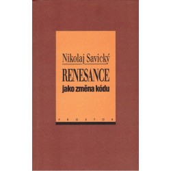 Savický, N.: Renesance jako změna kódu