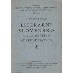 Pražák, A.: Literární Slovensko let padesátých až sedmdesátých