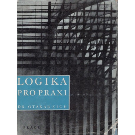 Zich, O.: Logika pro praxi