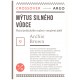 Brown, A.: Mýtus silného vůdce