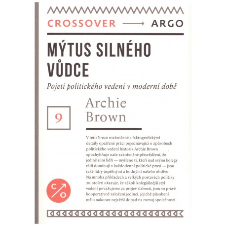 Brown, A.: Mýtus silného vůdce