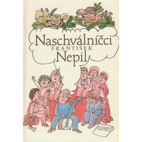 Nepil, F.: Naschválníčci