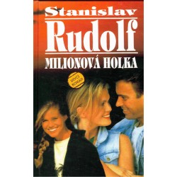 Rudolf, S.: Milionová holka