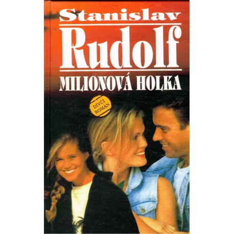 Rudolf, S.: Milionová holka