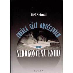 Sehnal, J.: Chvála věcí obyčejných aneb Nedokončená kniha