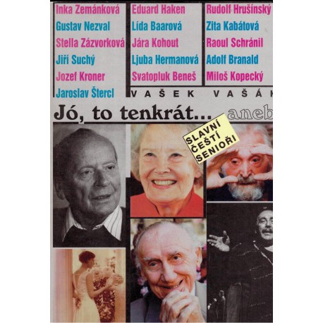 Vašák, V.: Jó, to tenkrát...aneb Slavní čeští senioři