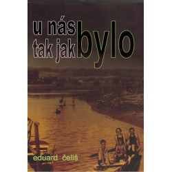 Čeliš, E.: U nás bylo, tak jak bylo