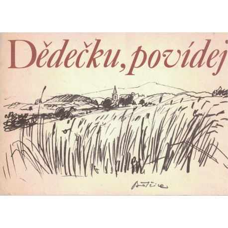 Stehlík, L.: Dědečku, povídej
