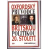 Ramsden, J.: Oxfordský průvodce britskou politikou 20. století