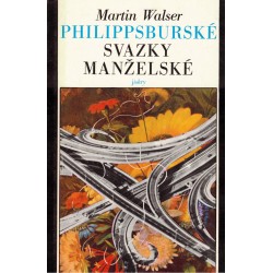 Walser, M.: Philippsburské svazky manželské