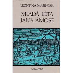 Mašínová, L.: Mladá léta Jana Ámose