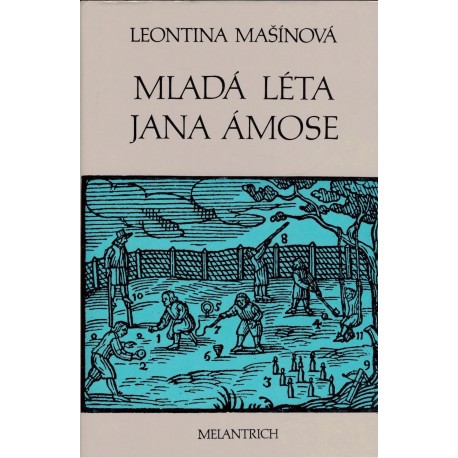 Mašínová, L.: Mladá léta Jana Ámose