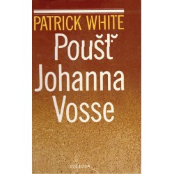 White, P.: Poušť Johanna Vosse
