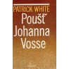 White, P.: Poušť Johanna Vosse