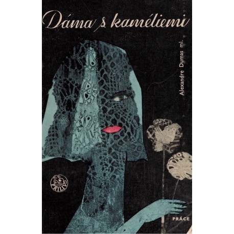Dumas, A. ml.: Dáma s kaméliemi