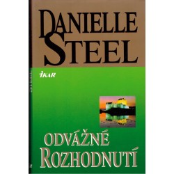 Steel, D.: Odvážné rozhodnutí