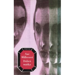 Millerová, S.: Dobrá matka