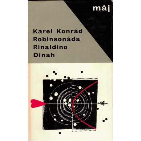 Konrád, K.: Robinsonáda. Rinaldino. Dinah