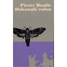 Boulle, P.: Dokonalý robot a jiné povídky