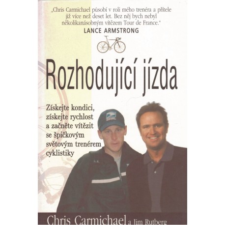 Carmichael, Ch, Rutberg, J.: Rozhodující jízda