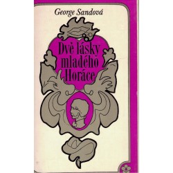Sandová, G.: Dvě lásky mladého Horáce