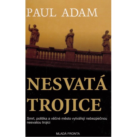 Adam, P.: Nesvatá trojice