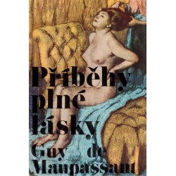 Maupassant, G. de: Příběhy plné lásky