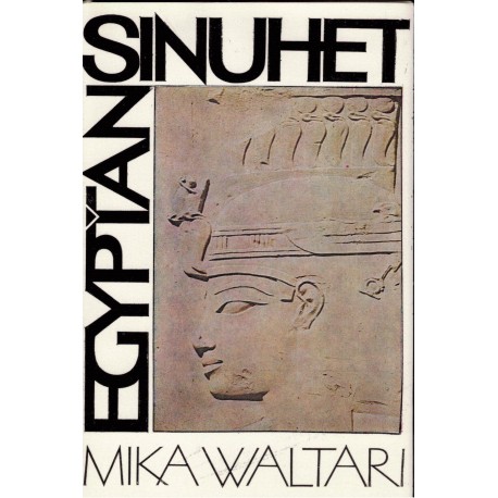 Waltari, M.: Egypťan Sinuhet