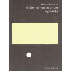 Bianciotti, H.: O čem si noc se dnem vyprávějí