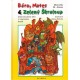 Alexa, M. M.: Bára, Mates a Zelený Škraloup