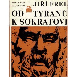Frel, J.: Od tyranů k Sókratovi