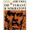 Frel, J.: Od tyranů k Sókratovi