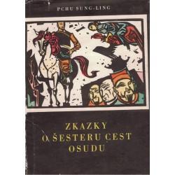 Sung-ling, P.: Zkazky o šesteru cest osudu