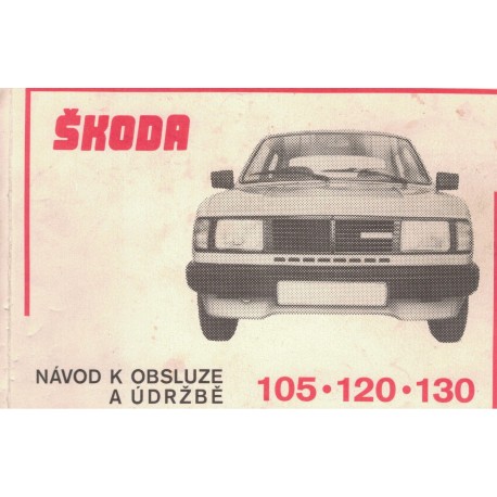 Návod k obsluze a údržbě osobních vozů Škoda 105, 120, 130