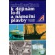 Pleiner, R.: Minilexikon k dějinám lodí a námořní plavby
