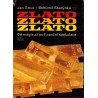 Struž, J., Studýnka, B.: Zlato