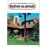 Císařová, E.: Bydlíme na zahradě