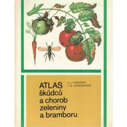 Tymčenko, V. J., Jefremovová, T. G.: Atlas škůdců a chorob zeleniny a bramboru