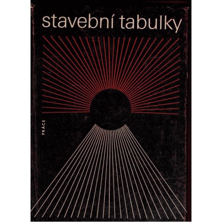 Friedmann, K. a kol.: Stavební tabulky