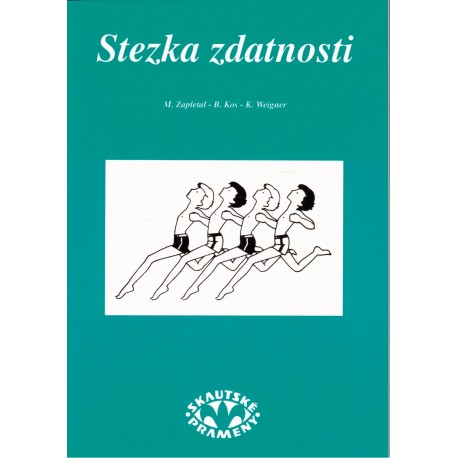 Zapletal, M., Kos, B., Weigner, K.: Stezka zdatnosti