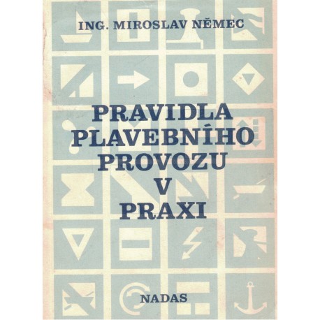 Němec, M.: Pravidla plavebního provozu v praxi