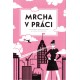 Crowleyová, K., Elsterová, K.: Mrcha v práci