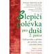 Canfield, J., Hansen, M. V.: Slepičí polévka pro duši, 2. porce