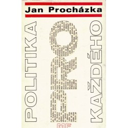 Procházka, J.: Politika pro každého