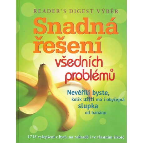 Snadná řešení všedních problémů