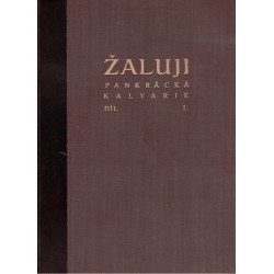 Žaluji. Pankrácká kalvarie I, II