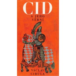 Cibulka, V.: Cid a jeho věrní